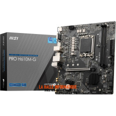 Carte Mère MSI Pro H610M-G DDR5 (Intel LGA 1700) Micro ATX